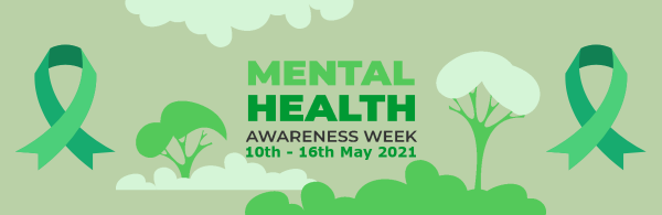 Mental Health Awareness Week 2021